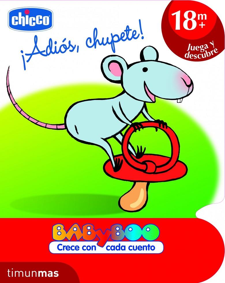 ADIÓS, CHUPETE! | 9788408103141 | CHICCO | Galatea Llibres | Llibreria online de Reus, Tarragona | Comprar llibres en català i castellà online