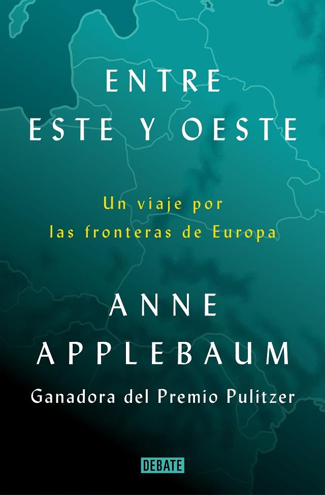 ENTRE ESTE Y OESTE | 9788418619397 | APPLEBAUM, ANNE | Galatea Llibres | Llibreria online de Reus, Tarragona | Comprar llibres en català i castellà online