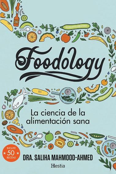 FOODOLOGY | 9788412864717 | MAHMOOD-AHMED, SALIHA | Galatea Llibres | Librería online de Reus, Tarragona | Comprar libros en catalán y castellano online