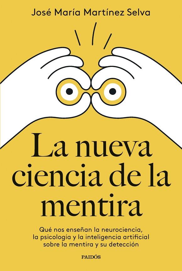 LA NUEVA CIENCIA DE LA MENTIRA | 9788449342400 | MARTÍNEZ SELVA, JOSÉ MARÍA | Galatea Llibres | Librería online de Reus, Tarragona | Comprar libros en catalán y castellano online