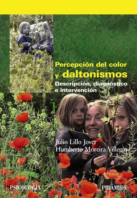 PERCEPCIÓN DEL COLOR Y DALTONISMOS | 9788436829747 | LILLO JOVER, JULIO/MOREIRA VILLEGAS, HUMBERTO | Galatea Llibres | Llibreria online de Reus, Tarragona | Comprar llibres en català i castellà online