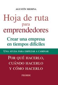 HOJA DE RUTA PARA EMPRENDEDORES | 9788436826357 | MEDINA, AGUSTÍN | Galatea Llibres | Llibreria online de Reus, Tarragona | Comprar llibres en català i castellà online