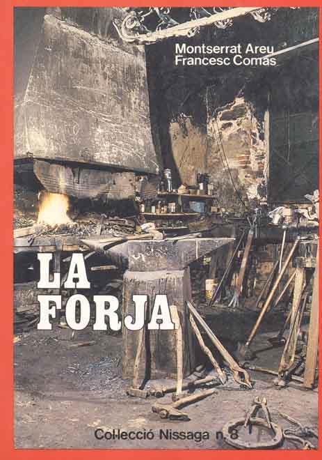 LA FORJA | 9788423202652 | AREU, MONTSERRAT/COMAS, FRANCESC | Galatea Llibres | Librería online de Reus, Tarragona | Comprar libros en catalán y castellano online