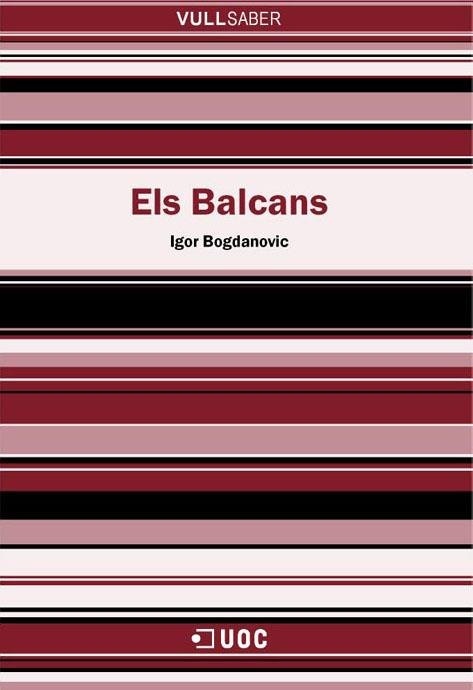 BALCANS, ELS | 9788497883306 | BOGDANOVIC, IGOR | Galatea Llibres | Llibreria online de Reus, Tarragona | Comprar llibres en català i castellà online