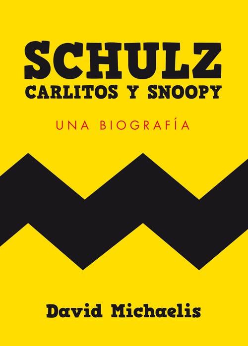 SCHULZ, CARLITOS Y SNOOPY | 9788493686420 | MICHAELIS, DAVID | Galatea Llibres | Llibreria online de Reus, Tarragona | Comprar llibres en català i castellà online