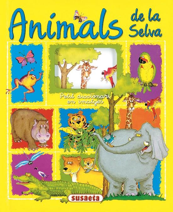 ANIMALS DE LA SELVA | 9788430542529 | SOCOLOVSKY, GISELA/SOCOLOVSKY, SILVINA | Galatea Llibres | Llibreria online de Reus, Tarragona | Comprar llibres en català i castellà online