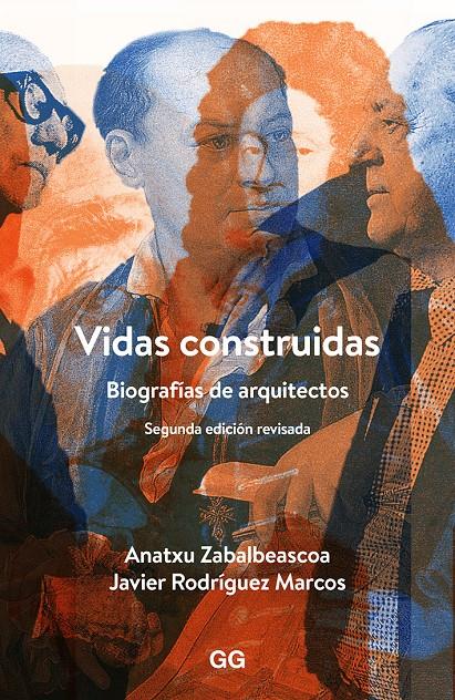 VIDAS CONSTRUIDAS: BIOGRAFÍAS DE ARQUITECTOS | 9788425228247 | ZABALBEASCOA, ANATXU/RODRIGUEZ MARCOS, JAVIER | Galatea Llibres | Librería online de Reus, Tarragona | Comprar libros en catalán y castellano online