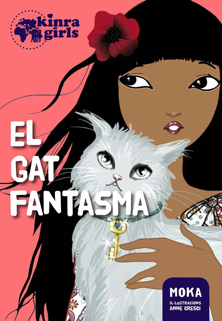 EL GAT FANTASMA. KINRA GIRLS 2 | 9788424655501 | MOKA | Galatea Llibres | Llibreria online de Reus, Tarragona | Comprar llibres en català i castellà online