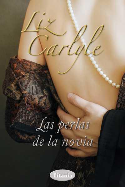 LAS PERLAS DE LA NOVIA | 9788492916511 | CARLYLE, LIZ | Galatea Llibres | Llibreria online de Reus, Tarragona | Comprar llibres en català i castellà online