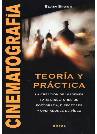 CINEMATOGRAFÍA. TEORÍA Y PRÁCTICA | 9788428214360 | BROWN, BLAIN | Galatea Llibres | Llibreria online de Reus, Tarragona | Comprar llibres en català i castellà online