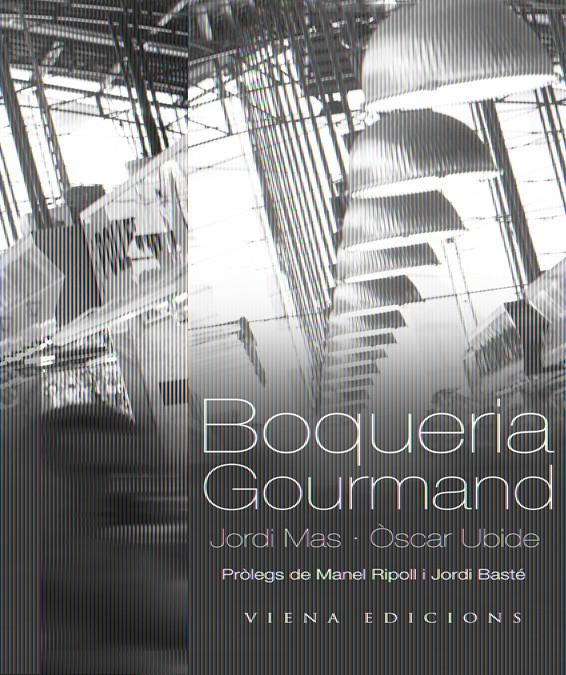 BOQUERIA GOURMAND | 9788483306161 | MAS VELASCO, JORDI/UBIDE I MARCET, ÒSCAR | Galatea Llibres | Llibreria online de Reus, Tarragona | Comprar llibres en català i castellà online