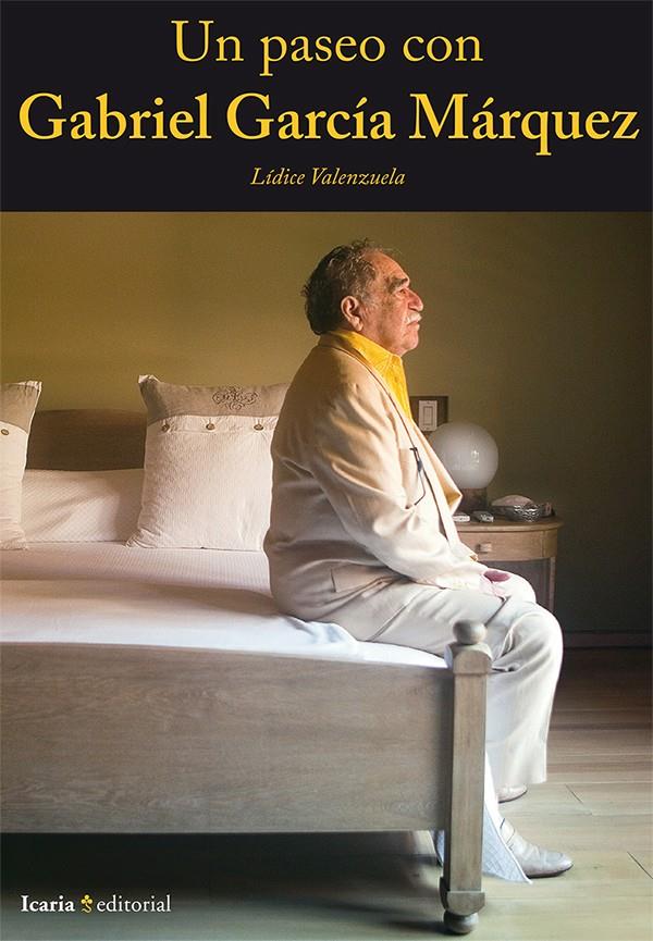 UN PASEO CON GABRIEL GARCÍA MÁRQUEZ | 9788498886047 | VALENZUELA GARCÍA, LÍDICE | Galatea Llibres | Llibreria online de Reus, Tarragona | Comprar llibres en català i castellà online