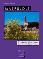 MASPUJOLS | 9788497912693 | DOMENECH, M. MERCE I CARMINA LLAURADOR | Galatea Llibres | Llibreria online de Reus, Tarragona | Comprar llibres en català i castellà online