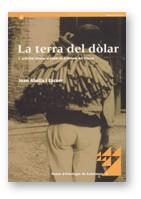 TERRA DEL DOLAR,LA | 9788439353805 | ABELLA,JOAN | Galatea Llibres | Llibreria online de Reus, Tarragona | Comprar llibres en català i castellà online