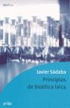 PRINCIPIOS DE BIOETICA LAICA | 9788474329964 | SADABA, JAVIER | Galatea Llibres | Llibreria online de Reus, Tarragona | Comprar llibres en català i castellà online