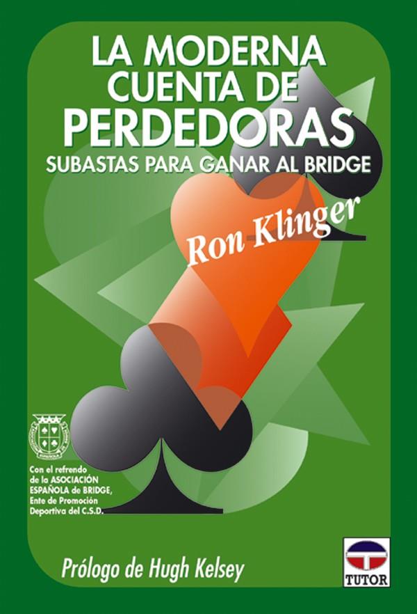 MODERNA CUENTA DE PERDEDORAS (BRIDGE), LA | 9788479022471 | KLINGER, RON | Galatea Llibres | Llibreria online de Reus, Tarragona | Comprar llibres en català i castellà online