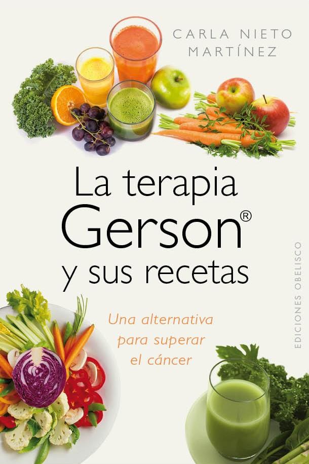 LA TERAPIA GERSON Y SUS RECETAS | 9788415968962 | NIETO MARTÍNEZ, CARLA | Galatea Llibres | Llibreria online de Reus, Tarragona | Comprar llibres en català i castellà online