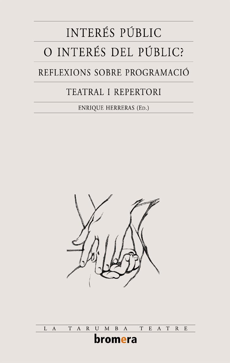 INTERES PUBLIC O INTERES DEL PUBLIC | 9788476609576 | HERRERAS, ENRIQUE | Galatea Llibres | Llibreria online de Reus, Tarragona | Comprar llibres en català i castellà online