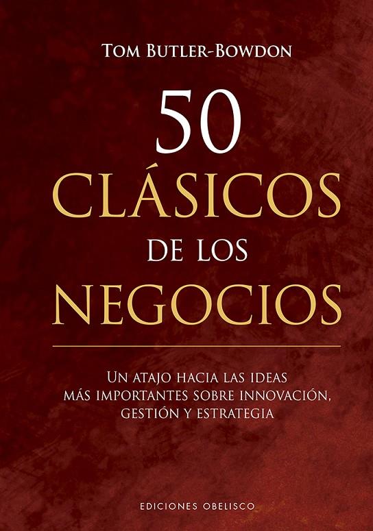 50 CLÁSICOS DE LOS NEGOCIOS | 9788491115243 | BUTLER-BROWN, TOM | Galatea Llibres | Llibreria online de Reus, Tarragona | Comprar llibres en català i castellà online