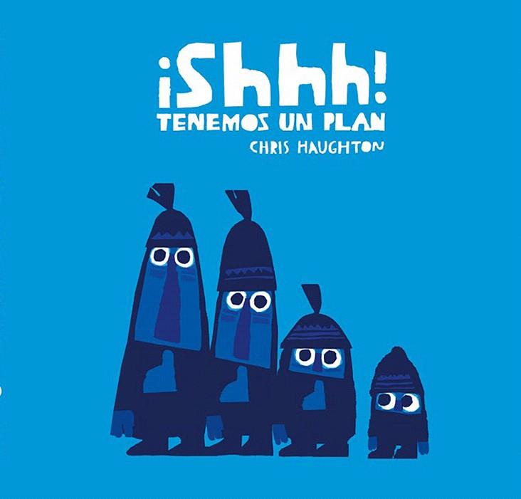 ¡SHHH! TENEMOS UN PLAN (CARTÓN) | 9788417123765 | HAUGHTON, CHRIS | Galatea Llibres | Llibreria online de Reus, Tarragona | Comprar llibres en català i castellà online