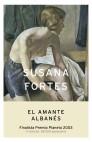 AMANTE ALBANÉS. FINALISTA PREMIO PLANETA 2003, EL | 9788408050056 | FORTES, SUSANA | Galatea Llibres | Librería online de Reus, Tarragona | Comprar libros en catalán y castellano online