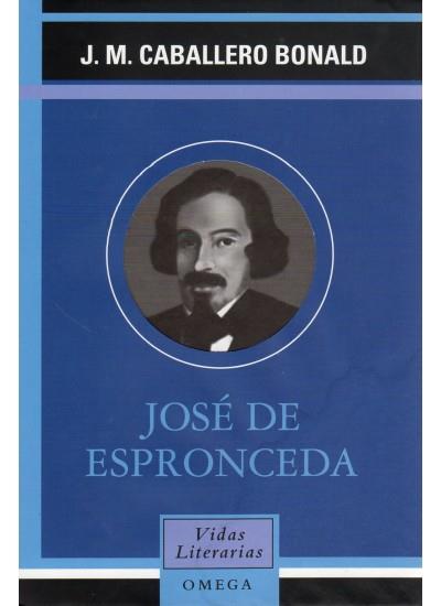 JOSE DE ESPRONCEDA. VIDAS LITERARIAS | 9788428212458 | CABALLERO BONALD, J. M. | Galatea Llibres | Llibreria online de Reus, Tarragona | Comprar llibres en català i castellà online