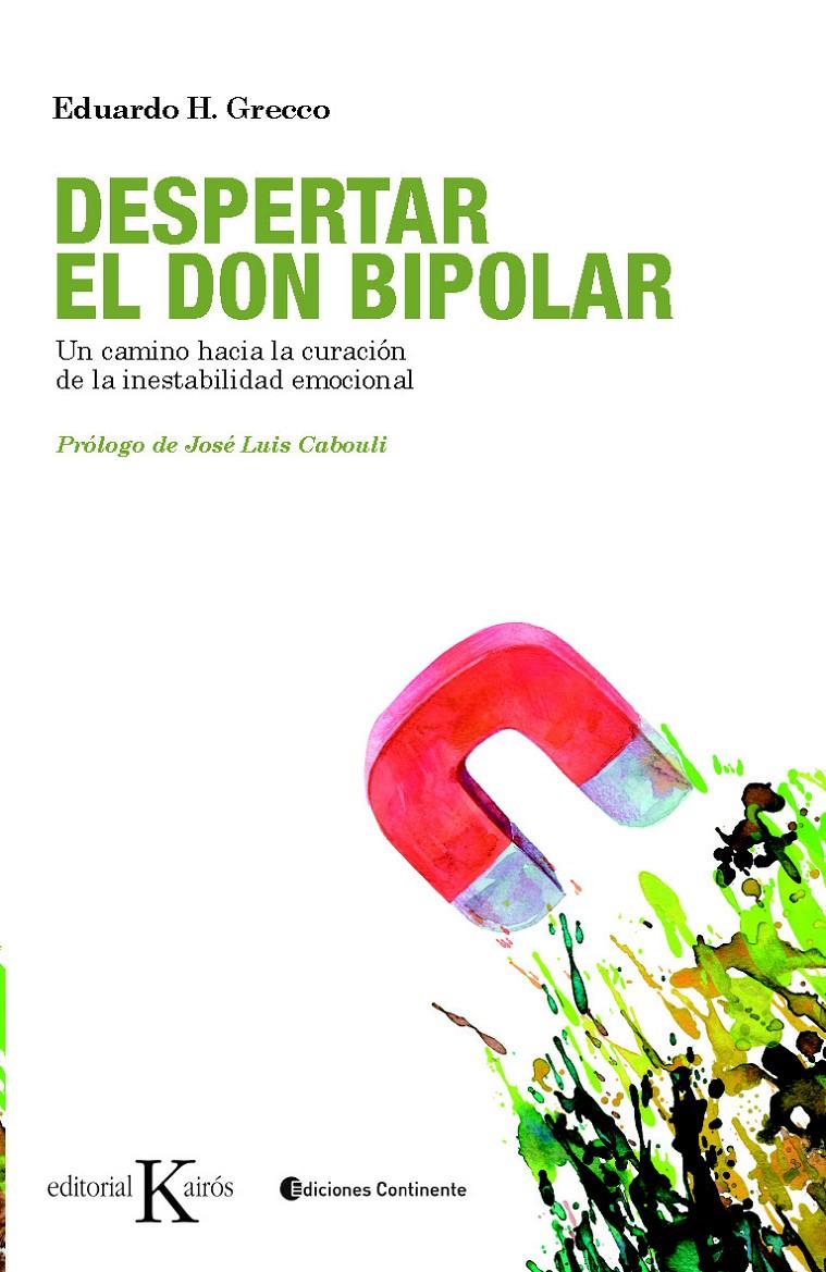 DESPERTAR EL DON BIPOLAR | 9788499880327 | GRECCO, EDUARDO H. | Galatea Llibres | Librería online de Reus, Tarragona | Comprar libros en catalán y castellano online