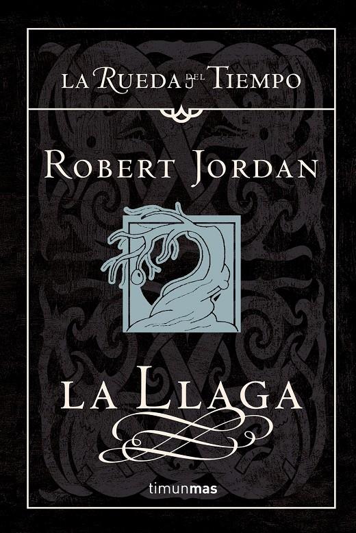 RUEDA DEL TIEMPO. LA LLAGA 2 (TAPA DURA) | 9788448033675 | JORDA, ROBERT | Galatea Llibres | Librería online de Reus, Tarragona | Comprar libros en catalán y castellano online