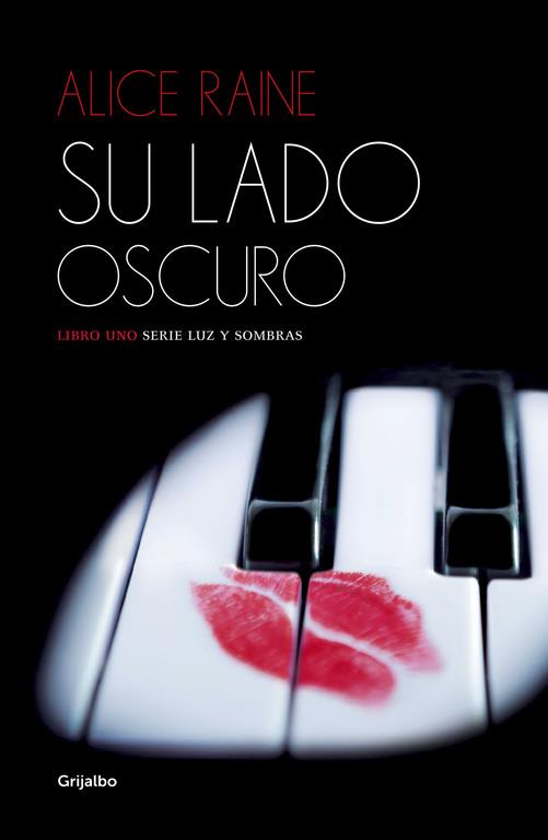 SU LADO OSCURO (LUZ Y SOMBRAS 1) | 9788425353642 | RAINE, ALICE | Galatea Llibres | Llibreria online de Reus, Tarragona | Comprar llibres en català i castellà online