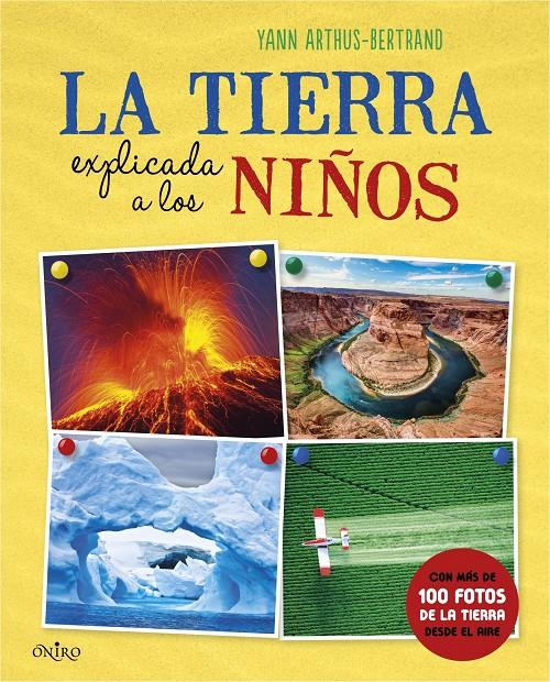 LA TIERRA EXPLICADA A LOS NIÑOS | 9788497546836 | ARTHUS-BERTRAND, YANN | Galatea Llibres | Llibreria online de Reus, Tarragona | Comprar llibres en català i castellà online