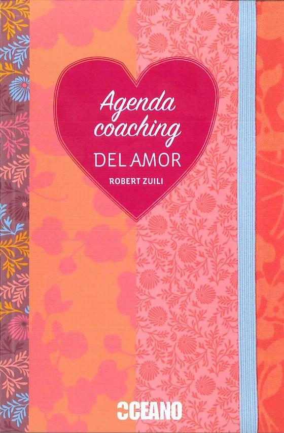 AGENDA COACHING DEL AMOR | 9788475569024 | ZUILI, ROBERT | Galatea Llibres | Llibreria online de Reus, Tarragona | Comprar llibres en català i castellà online