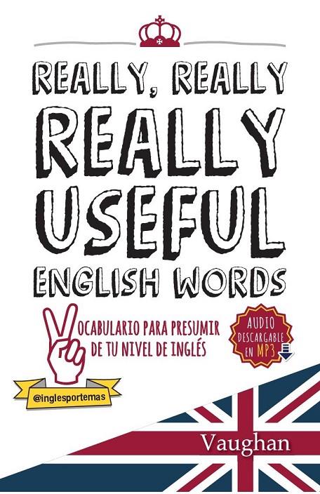 REALLY, REALLY, REALLY USEFUL ENGLISH WORDS | 9788416667130 | BROWN, RICHARD | Galatea Llibres | Llibreria online de Reus, Tarragona | Comprar llibres en català i castellà online