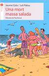 MORT MASSA SALADA, UNA | 9788496726628 | BROCAL LLOBREGAT/JAUME CELA I OLLÉ | Galatea Llibres | Llibreria online de Reus, Tarragona | Comprar llibres en català i castellà online