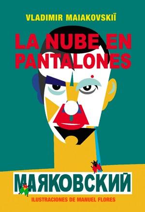 LA NUBE EN PANTALONES | 9788492607693 | MAIAKOVSKII, VLADIMIR | Galatea Llibres | Llibreria online de Reus, Tarragona | Comprar llibres en català i castellà online