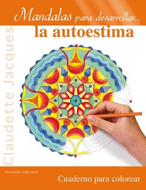 MANDALAS PARA DESARROLLARA LA AUTOESTIMA | 9788497778459 | JACQUES, CLAUDETTE | Galatea Llibres | Llibreria online de Reus, Tarragona | Comprar llibres en català i castellà online