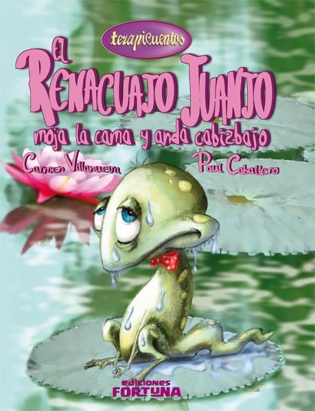 EL RENACUAJO JUANJO MOJA LA CAMA Y ANDA CABIZBAJO | 9788493863494 | VILLANUEVA RIVERO, CARMEN | Galatea Llibres | Llibreria online de Reus, Tarragona | Comprar llibres en català i castellà online