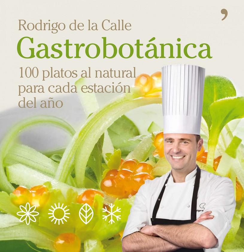 GASTROBOTÁNICA | 9788484609025 | DE LA CALLE, RODRIGO | Galatea Llibres | Llibreria online de Reus, Tarragona | Comprar llibres en català i castellà online