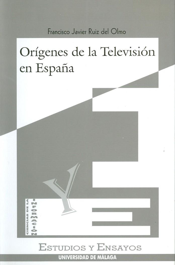 ORIGENES DE LA TELEVION EN ESPAÑA | 9788474966428 | RUIZ DEL OLMO, F.J. | Galatea Llibres | Llibreria online de Reus, Tarragona | Comprar llibres en català i castellà online