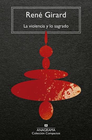 LA VIOLENCIA Y LO SAGRADO | 9788433919557 | GIRARD, RENÉ | Galatea Llibres | Llibreria online de Reus, Tarragona | Comprar llibres en català i castellà online