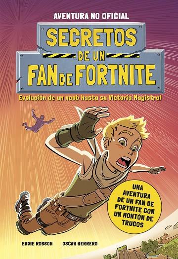 SECRETOS DE UN FAN DE FORTNITE | 9788408252252 | ROBSON, EDDIE | Galatea Llibres | Llibreria online de Reus, Tarragona | Comprar llibres en català i castellà online