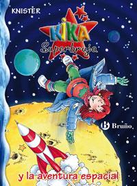 KIKA SUPERBRUJA Y LA AVENTURA ESPACIAL | 9788421680452 | KNISTER | Galatea Llibres | Llibreria online de Reus, Tarragona | Comprar llibres en català i castellà online