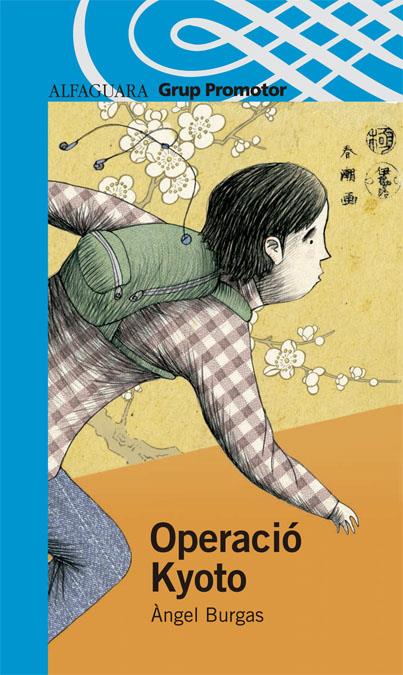 OPERACIO KYOTO | 9788479182441 | BURGAS, ANGEL (1965- ) | Galatea Llibres | Llibreria online de Reus, Tarragona | Comprar llibres en català i castellà online