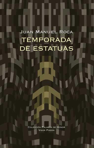 TEMPORADA DE ESTATUAS | 9788498950557 | ROCA, JUAN MANUEL | Galatea Llibres | Llibreria online de Reus, Tarragona | Comprar llibres en català i castellà online