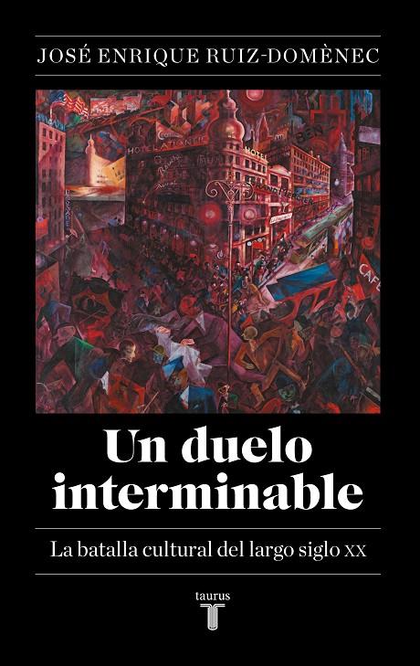 UN DUELO INTERMINABLE | 9788430627141 | RUIZ-DOMÈNEC, JOSÉ ENRIQUE | Galatea Llibres | Librería online de Reus, Tarragona | Comprar libros en catalán y castellano online