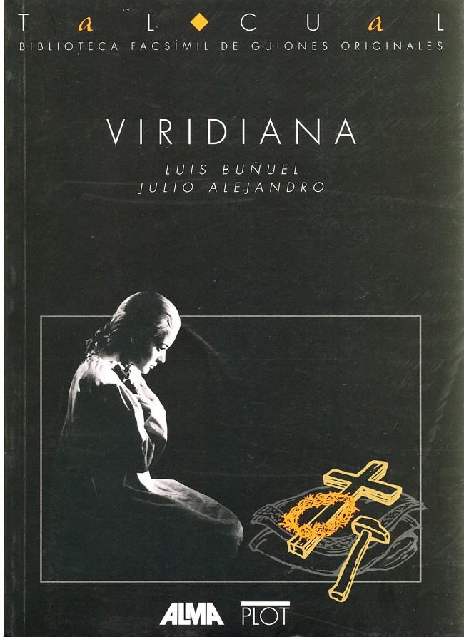 VIRIDIANA | 9788486702359 | BUÑUEL, LUIS/ALEJANDRO, JULIO | Galatea Llibres | Librería online de Reus, Tarragona | Comprar libros en catalán y castellano online