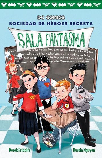 SALA FANTASMA (SOCIEDAD DE HÉROES SECRETA, 2) | 9788417036652 | FRIDOLFS, DEREK; NGUYEN, DUSTIN | Galatea Llibres | Llibreria online de Reus, Tarragona | Comprar llibres en català i castellà online