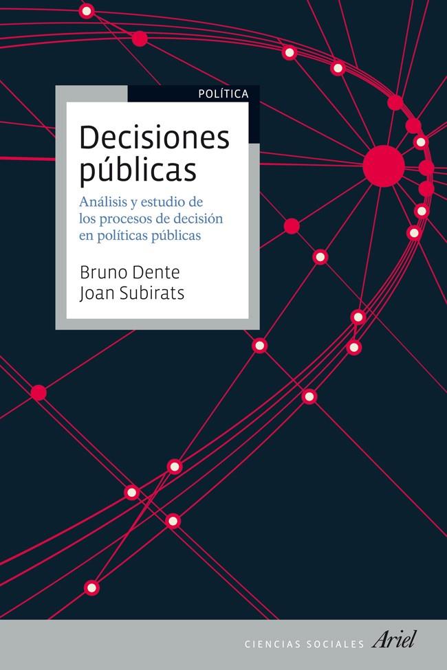 DECISIONES PÚBLICAS | 9788434409965 | DENTE, BRUNO/JOAN SUBIRATS HUMET | Galatea Llibres | Llibreria online de Reus, Tarragona | Comprar llibres en català i castellà online