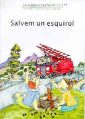 SALVEM UN ESQUIROL | 9788476027912 | ADELINA PALACÍN/ASSUMPTA VERDAGUER I DODAS | Galatea Llibres | Llibreria online de Reus, Tarragona | Comprar llibres en català i castellà online