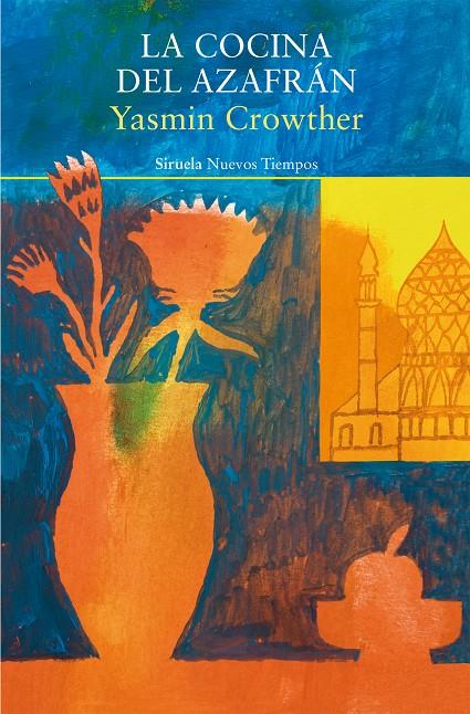 LA COCINA DEL AZAFRÁN | 9788419942920 | CROWTHER, YASMIN | Galatea Llibres | Llibreria online de Reus, Tarragona | Comprar llibres en català i castellà online