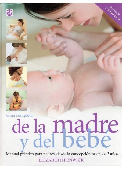 GUIA COMPLETA DE LA MADRE Y DEL BEBE | 9788497990622 | FENWICK, ELIZABETH | Galatea Llibres | Llibreria online de Reus, Tarragona | Comprar llibres en català i castellà online